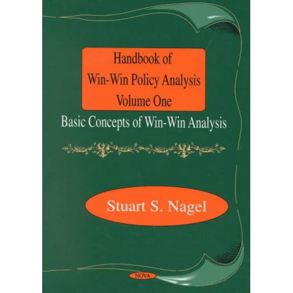 Handbook of Win-Win Policy Analysis : Basic Concepts of Win-Win Analysis