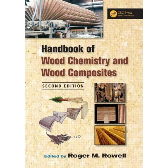 Handbook of Wood Chemistry and Wood Composites, (Hardcover)