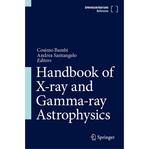 Handbook of X-Ray and Gamma-Ray Astrophysics, (Hardcover)