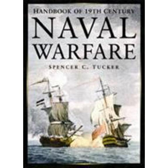 Handbook of the 19th Century Naval Warfare (Hardcover)