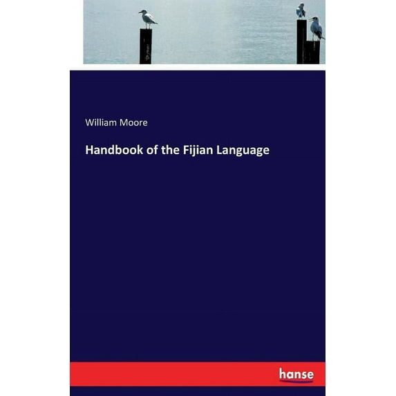Handbook of the Fijian Language, (Paperback)