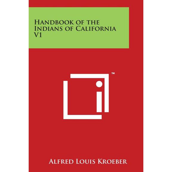 Handbook of the Indians of California V1