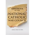thumbnail image 1 of Handbook of the National Catholic War Council, (Paperback), 1 of 1