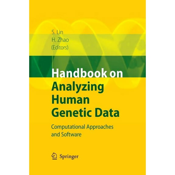 Handbook on Analyzing Human Genetic Data: Computational Approaches and Software, (Paperback)