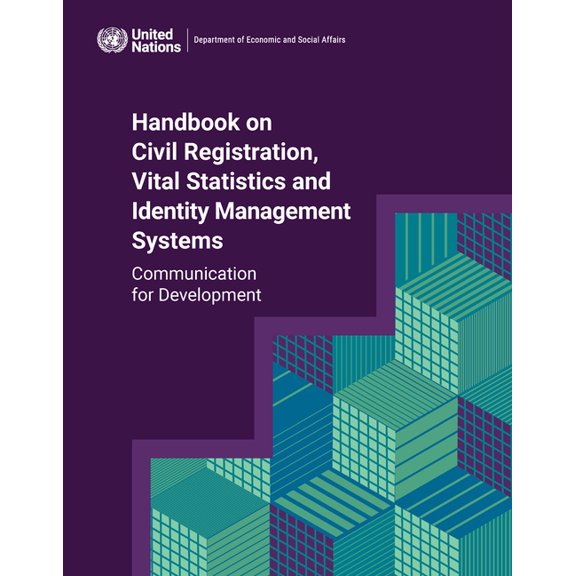 Handbook on Civil Registration, Vital Statistics and Identity Management Systems : Communication for Development (Paperback)