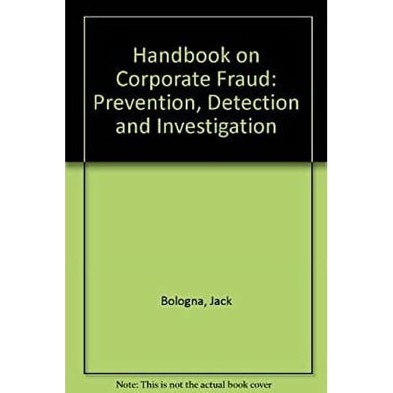 Pre-Owned Handbook on Corporate Fraud: Prevention, Detection, and Investigation 9780750692434