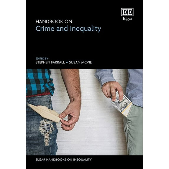 Stephen Farrall Handbook on Crime and Inequality (Hardcover) Elgar Handbooks on Inequality