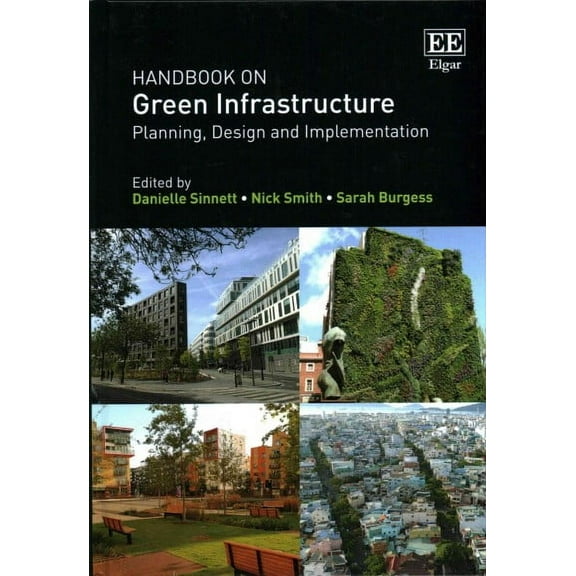 Handbook on Green Infrastructure : Planning, Design and Implementation