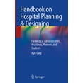 thumbnail image 1 of Handbook on Hospital Planning & Designing: For Medical Administrators, Architects, Planners and Students, (Hardcover), 1 of 1