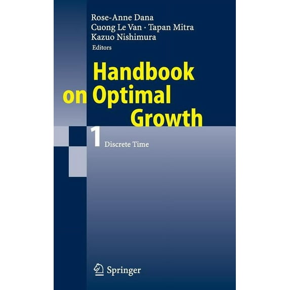 Handbook on Optimal Growth 1: Discrete Time, (Hardcover)