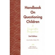 Pre-Owned Handbook On Questioning Children : A linguistic Perspective (Paperback) 1570737142 9781570737145
