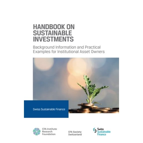Pre-Owned Handbook on Sustainable Investments : Background Information and Practical Examples for Institutional Asset Owners (Paperback) 9781944960353