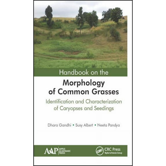 Handbook on the Morphology of Common Grasses: Identification and Characterization of Caryopses and Seedlings, (Hardcover)
