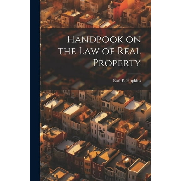 Handbook on the law of Real Property (Paperback)