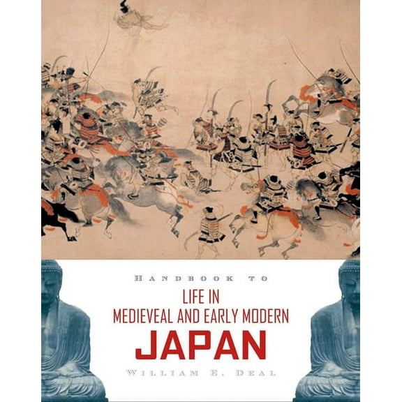 Handbook to Life in Medieval and Early Modern Japan, (Paperback)