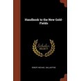 thumbnail image 1 of Handbook to the New Gold-Fields (Paperback), 1 of 1