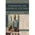 thumbnail image 1 of Handbooks for New Testament Exegesis: Interpreting the General Letters: An Exegetical Handbook (Paperback), 1 of 2