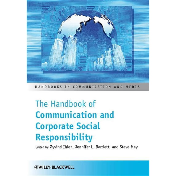 Handbooks in Communication and Media: The Handbook of Communication and Corporate Social Responsibility (Hardcover)