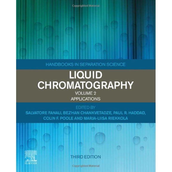 Pre-Owned Liquid Chromatography: Applications (Handbooks in Separation Science) [Paperback] Fanali, Salvatore; Chankvetadze, Bezhan; Haddad, Paul R.; Poole, Colin and Riekkola, Marja-Liisa