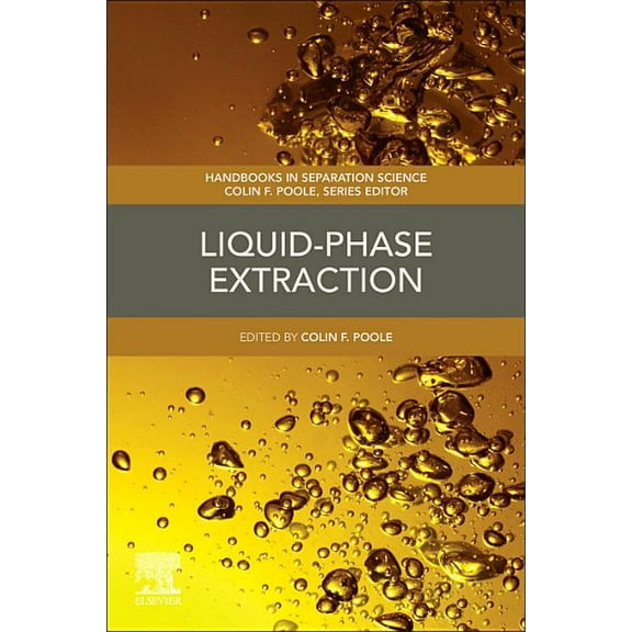 Handbooks in Separation Science Liquid-Phase Extraction, (Paperback)