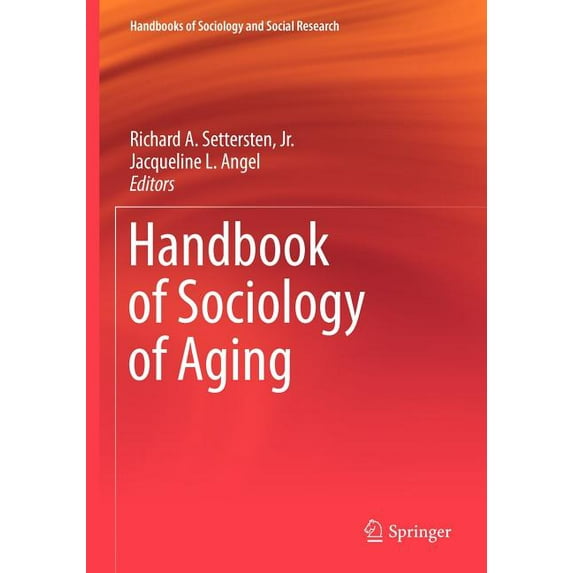 Handbooks of Sociology and Social Resear Handbook of Sociology of Aging, (Paperback)