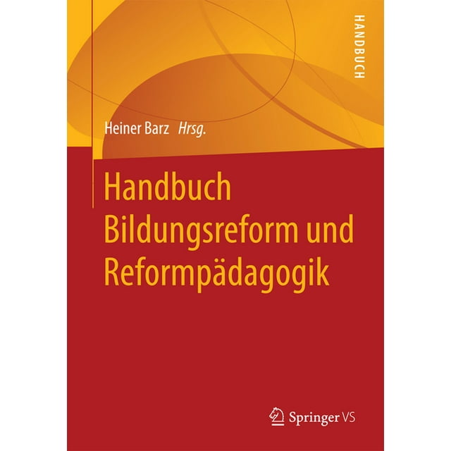 Handbuch Bildungsreform Und Reformpädagogik (Hardcover)