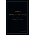 thumbnail image 1 of Handbuch Der Elektrischen Beleuchtung, (Paperback), 1 of 1