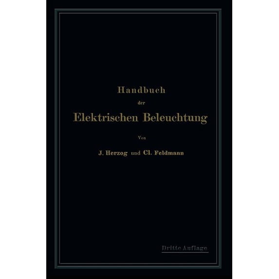 Handbuch Der Elektrischen Beleuchtung, (Paperback)