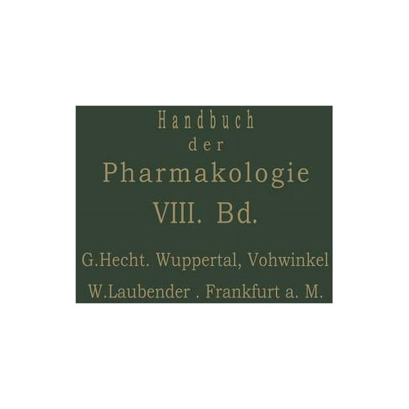 Handbuch Der Experimentellen Pharmakologie: Achter Band, (Paperback)
