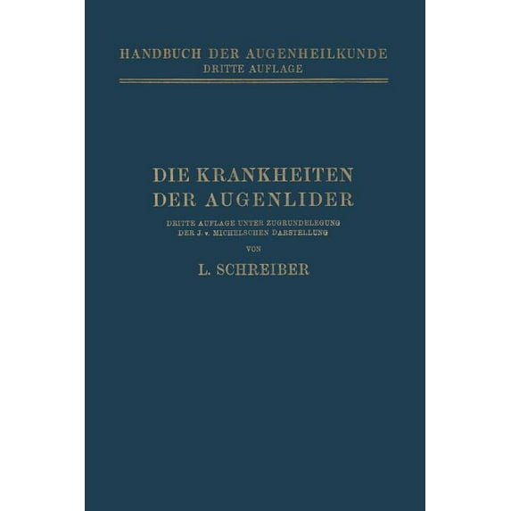 Handbuch Der Gesamten Augenheilkunde Die Krankheiten Der Augenlider, (Paperback)