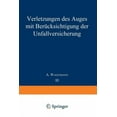 thumbnail image 1 of Handbuch Der Gesamten Augenheilkunde Verletzungen Des Auges Mit BerÃ¼cksichtigung Der Unfallversicherung, (Paperback), 1 of 1
