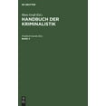 thumbnail image 1 of Handbuch Der Kriminalistik Handbuch Der Kriminalistik. Band 2, Book 2, (Hardcover), 1 of 1