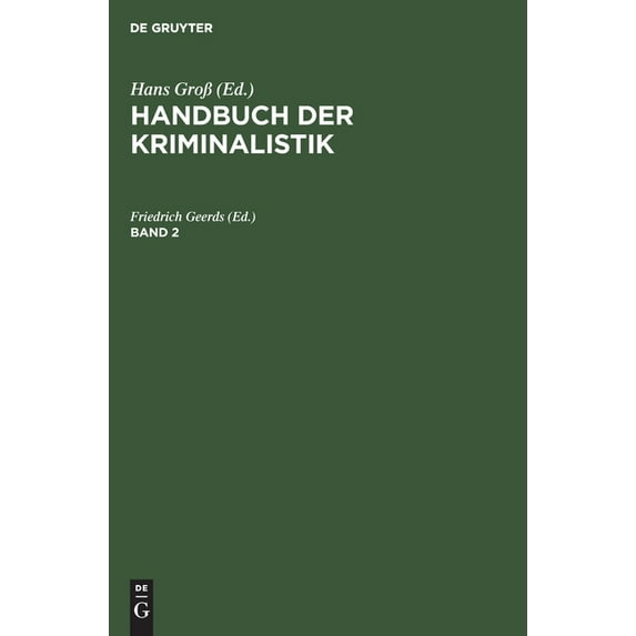 Handbuch Der Kriminalistik Handbuch Der Kriminalistik. Band 2, Book 2, (Hardcover)