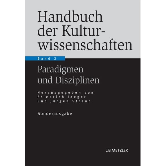 Handbuch Der Kulturwissenschaften: Band 2: Paradigmen Und Disziplinen, (Paperback)