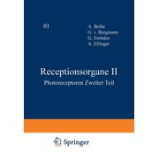 Handbuch Der Normalen Und Pathologischen Receptionsorgane II Photoreceptoren Zweiter Teil, Book 12, Paperback