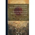 thumbnail image 1 of Handbuch Der Religionsphilosophie Und Philosophischen Aesthetik, Zwenter Theil (Paperback), 1 of 1
