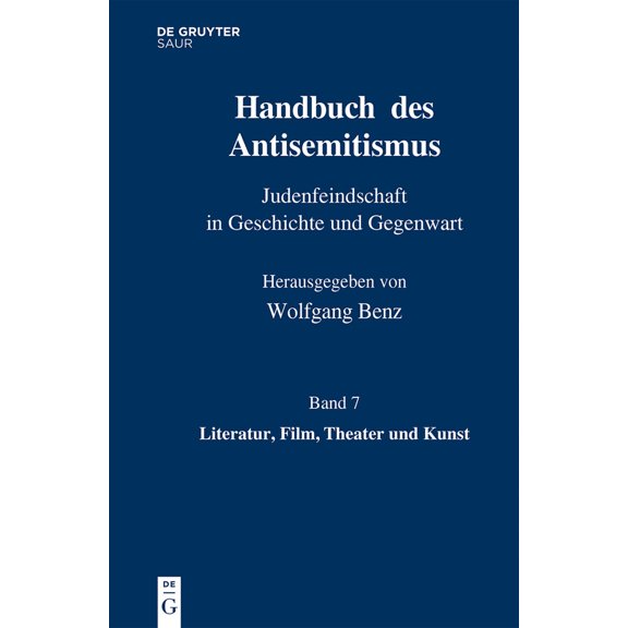 Handbuch Des Antisemitismus: Judenfeindschaft In Geschichte Und Gegenwart (german Edition)