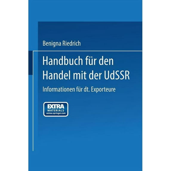 Handbuch Für Den Handel Mit Der Udssr: Informationen Für Deutsche Exporteure, (Paperback)