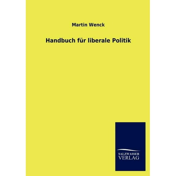 Handbuch Fur Liberale Politik (Paperback)