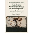 thumbnail image 1 of Handbuch Medienerziehung Im Kindergarten: Teil 2: Praktische Handreichungen, (Paperback), 1 of 1