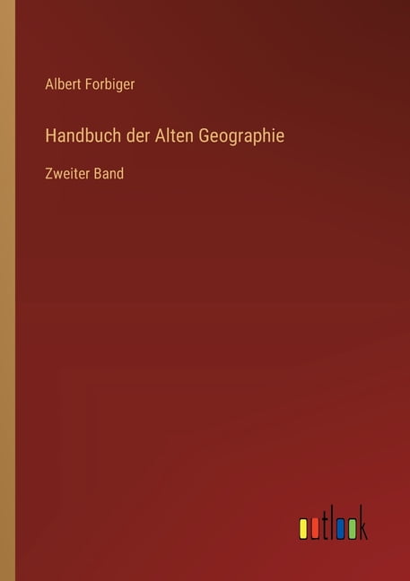 Handbuch der Alten Geographie: Zweiter Band, (Paperback)