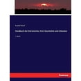 thumbnail image 1 of Handbuch der Astronomie, ihrer Geschichte und Litteratur: 1. Band, (Paperback), 1 of 1