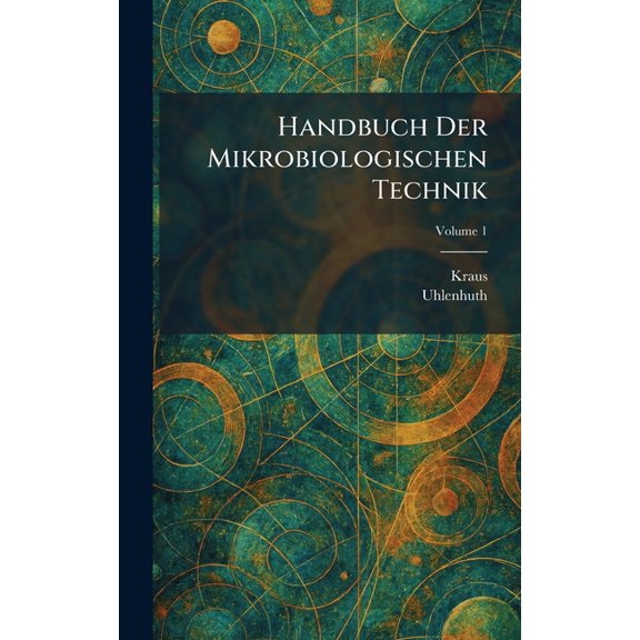 Handbuch der mikrobiologischen technik, (Hardcover)
