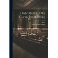 thumbnail image 1 of Handbuch des Civil-Processes (Paperback), 1 of 1