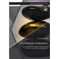 thumbnail image 1 of Handbuch für Heilpraktiker: Marketingmix für Heilpraktiker (Psychotherapie) im Rahmen der gesetzlichen Bestimmungen (Paperback), 1 of 1