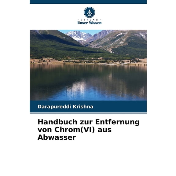 Handbuch zur Entfernung von Chrom(VI) aus Abwasser, (Paperback)