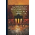 thumbnail image 1 of Handbuch zur Geschichte der Deutschen Literatur... (Paperback), 1 of 1
