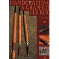thumbnail image 1 of Pre-Owned Handcrafting a Graphite Fly Rod (Paperback) 1878175580 9781878175588, 1 of 1