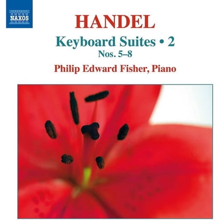 Handel / Fisher,Philip Edward - Keyboard Suites 2 - Music & Performance - CD