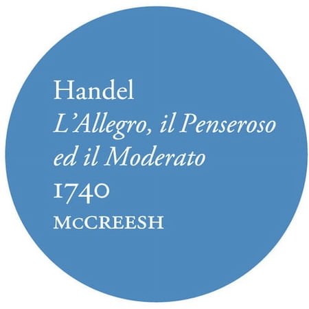 Handel / Gabrieli Consort & Players / McCreesh - L'allegro Il Penseroso Ed Il Moderato - Music & Performance - CD